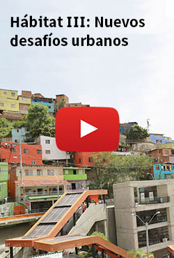 Hábitat III: Nuevos desafíos urbanos y de desarrollo desde el punto de vista  de la cooperación internacional